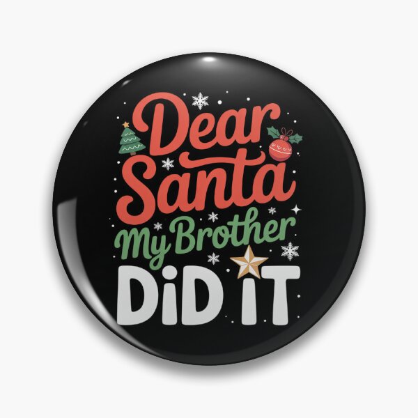 Item preview, Dear santa my brother did it45 designed and sold by MicanCuteStore.