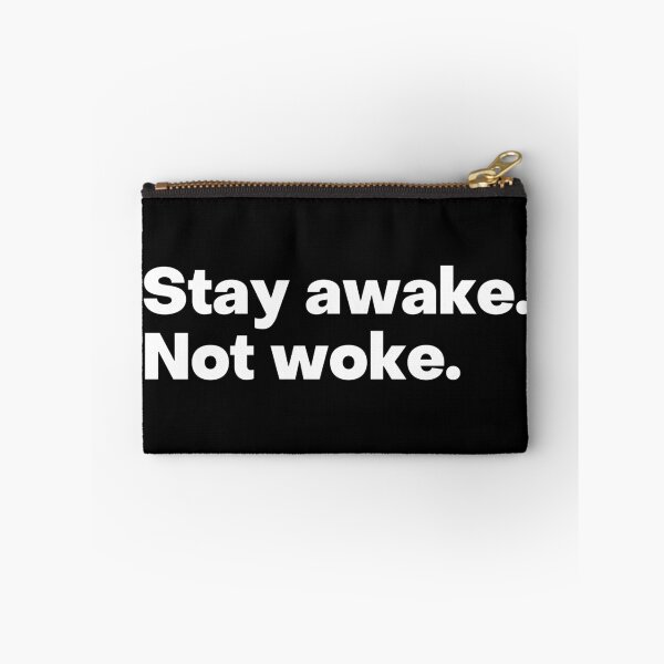 Item preview, Stay awake, not woke designed and sold by Liberty Boulevard.