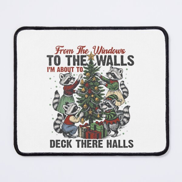 Item preview, From The Windows To The Walls I’M About To Deck There Halls designed and sold by JUSchallerArt.