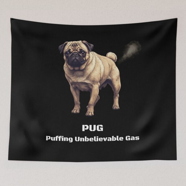 Item preview, PUG – Puffing Unbelievable Gas | Funny Pug designed and sold by adicreate.