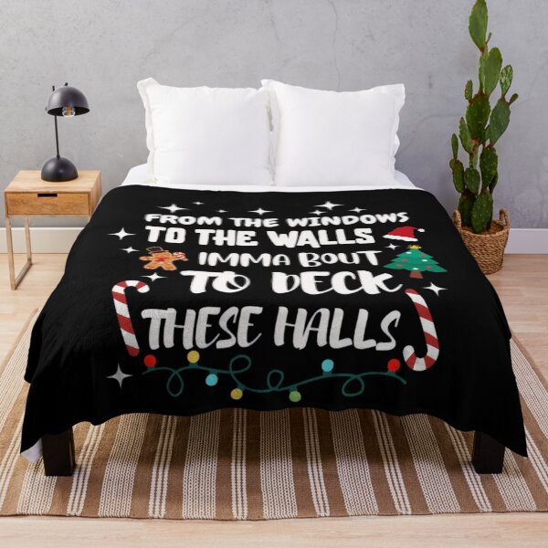 Item preview, From The Windows To The Walls Iâ€™M About To Deck These Halls designed and sold by JUSchallerArt.