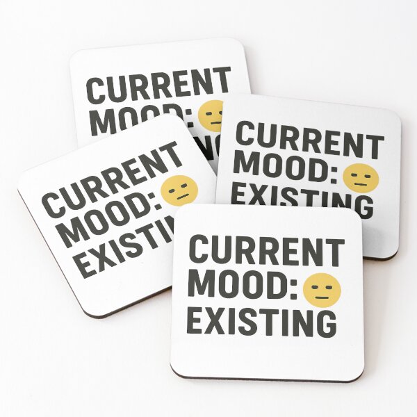 Item preview, Current Mood: Existing ? T-Shirt designed and sold by SavageTeamArt.