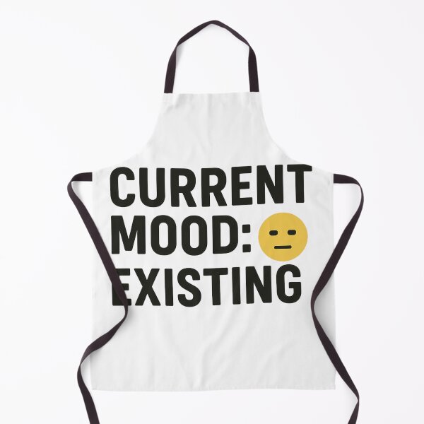 Item preview, Current Mood: Existing ? T-Shirt designed and sold by SavageTeamArt.