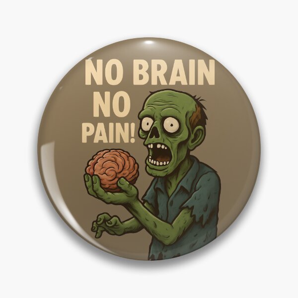 Item preview, Zombie Holding Brain - No Brain No Pain designed and sold by NightTimeJ.