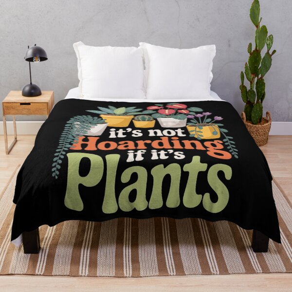 Item preview, It's Not Hoarding If It's Plants designed and sold by Dopsel56.