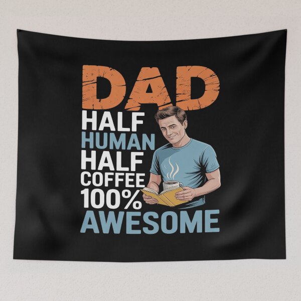 Item preview, Dad Half Coffee Half Human 100% Awesome Drinker Fathers designed and sold by JulienAureo.