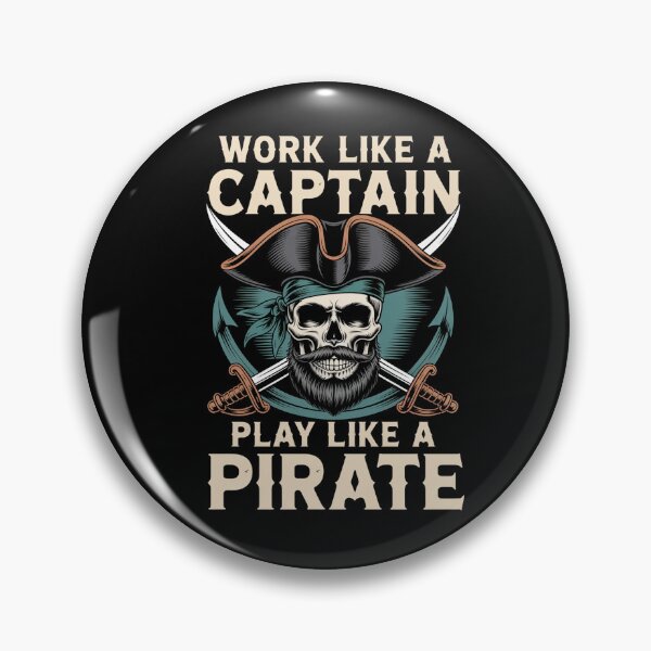 Item preview, Work Like A Captain Play Like A Pirate designed and sold by AnixieArtFun.