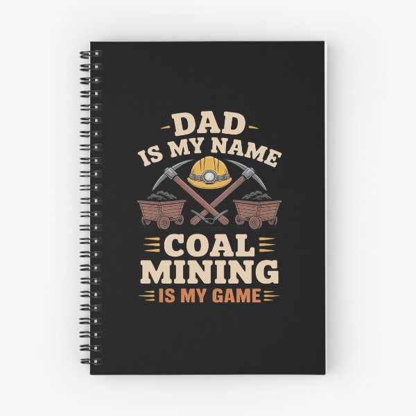 Item preview, Dad is My Name Coal Mining is My Game Miner Dad designed and sold by JulienAureo.