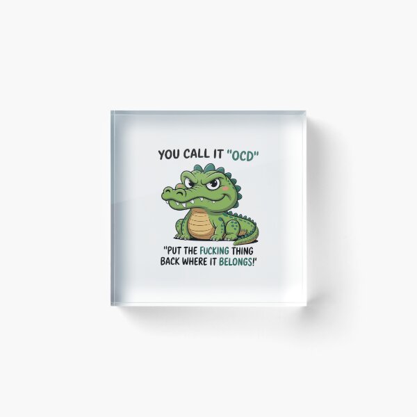Item preview, You Call It Ocd I Call It  Put The Fcking Thing Back Where It Belongs designed and sold by AnixieArtFun.