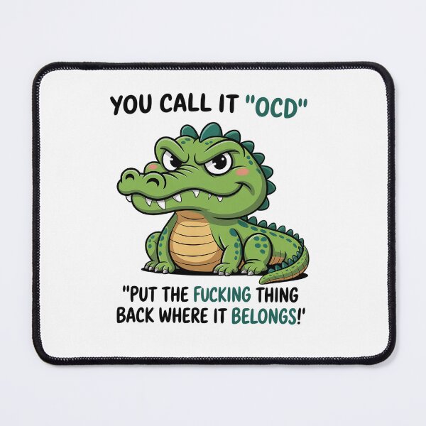 Item preview, You Call It Ocd I Call It Put The Fcking Thing Back Where It Belongs designed and sold by AnixieArtFun.