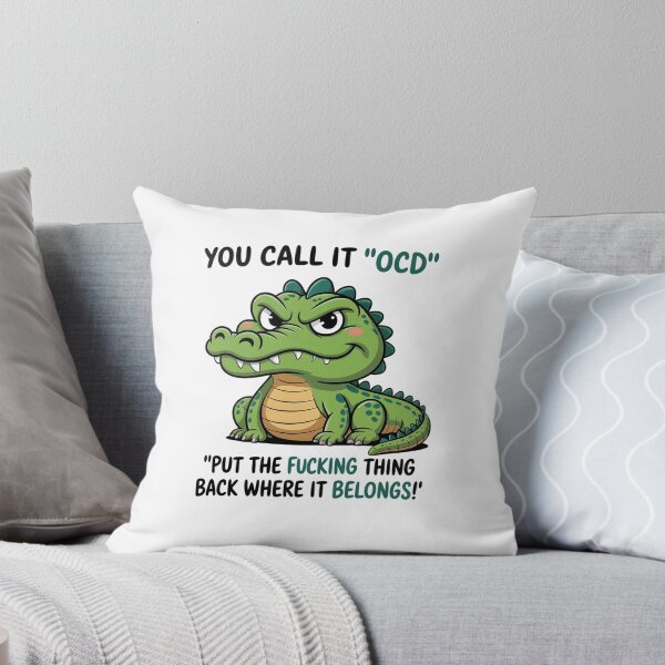 Item preview, You Call It Ocd I Call It  Put The Fcking Thing Back Where It Belongs designed and sold by AnixieArtFun.