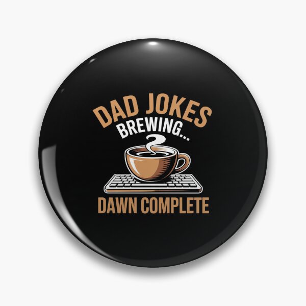 Item preview, Dad Life Coffee Dad Jokes Brewing Dawn Complete designed and sold by JulienAureo.