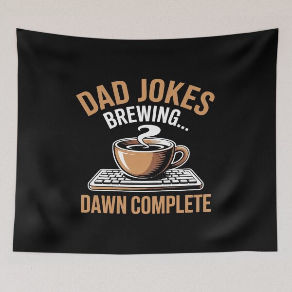 Item preview, Dad Life Coffee Dad Jokes Brewing Dawn Complete designed and sold by JulienAureo.