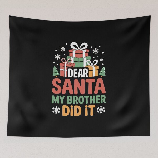 Item preview, Dear Santa My Brother Did It58 designed and sold by MicanCuteStore.