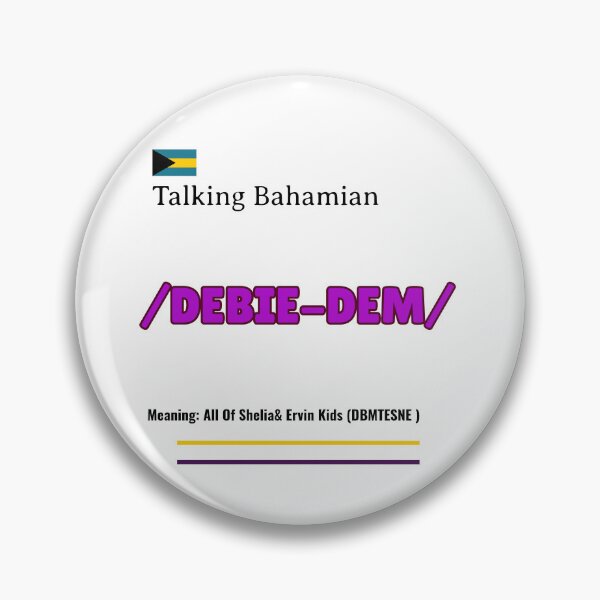 Item preview, We Talking Bahamian, Debbie Dem, Bahamian Slang Apparels for everyone to get in the conversation. designed and sold by We Talking Bahamian.