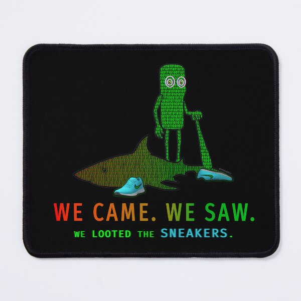 Item preview, WE CAME WE SAW WE LOOTED THE SNEAKERS T-Shirt | Tung Tung vs Shark Code Meme | Brain Rot Winner Sarcasm designed and sold by S.S.S.