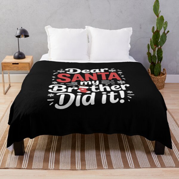 Item preview, Dear Santa My Brother Did It245 designed and sold by MicanCuteStore.