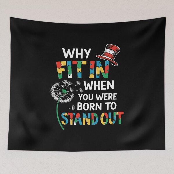 Item preview, Why Fit In When You Were Born To Stand Out designed and sold by gear-posters.