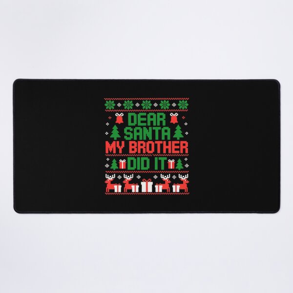 Item preview, Dear Santa My Brother Did It designed and sold by MicanCuteStore.