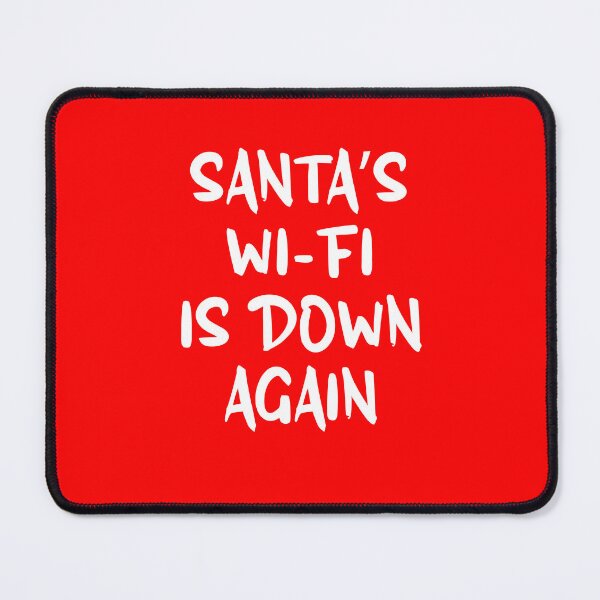 Item preview, Santa’s Wi-Fi is down again - funny christmas gift designed and sold by Addictive design.