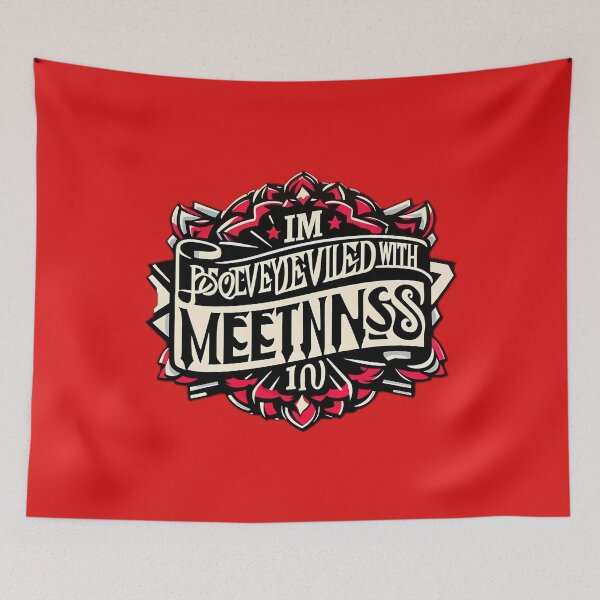 Item preview, im positively bedeviled with meetings designed and sold by NCNGDESIGN.