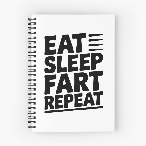 Item preview, Eat Sleep Fart Repeat designed and sold by Frank Ring.