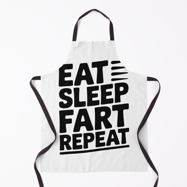 Item preview, Eat Sleep Fart Repeat designed and sold by Frank Ring.