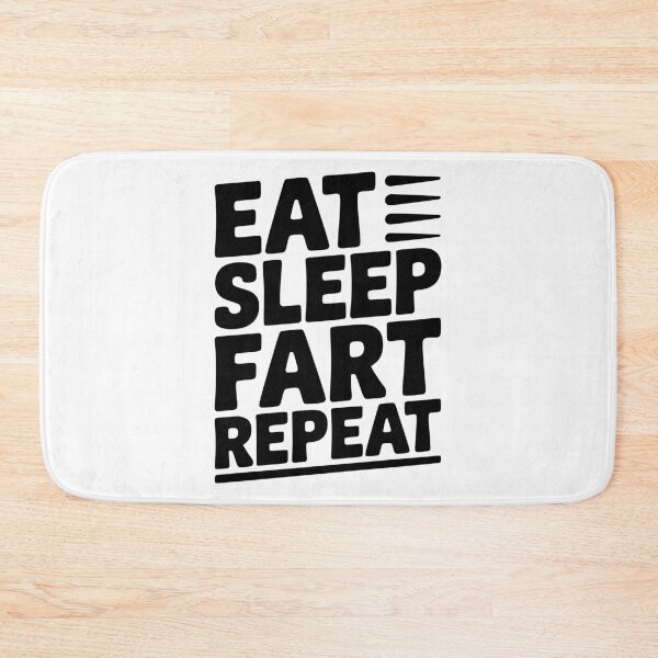 Item preview, Eat Sleep Fart Repeat designed and sold by Frank Ring.