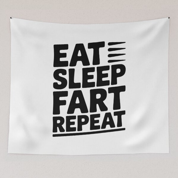 Item preview, Eat Sleep Fart Repeat designed and sold by Frank Ring.