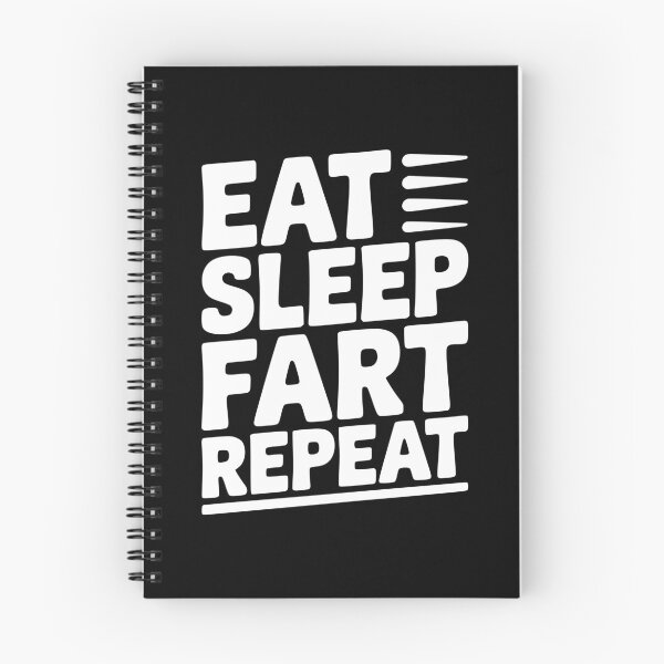 Item preview, Eat Sleep Fart Repeat designed and sold by Frank Ring.
