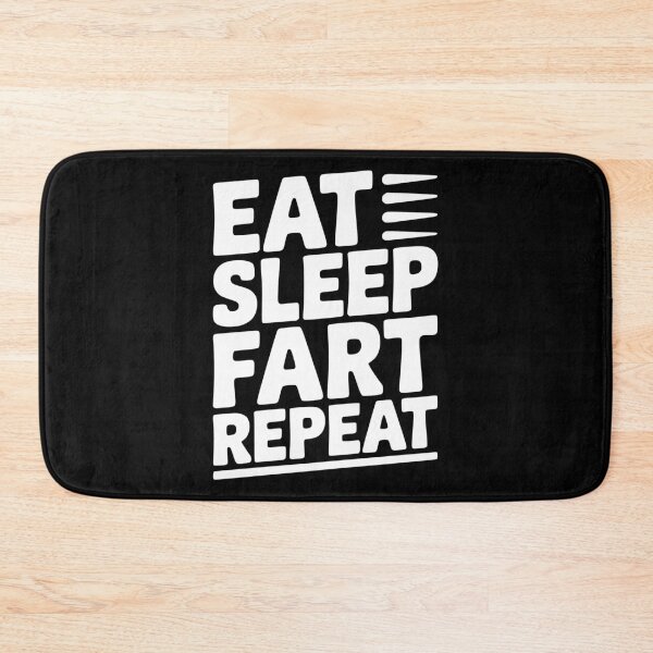 Item preview, Eat Sleep Fart Repeat designed and sold by Frank Ring.