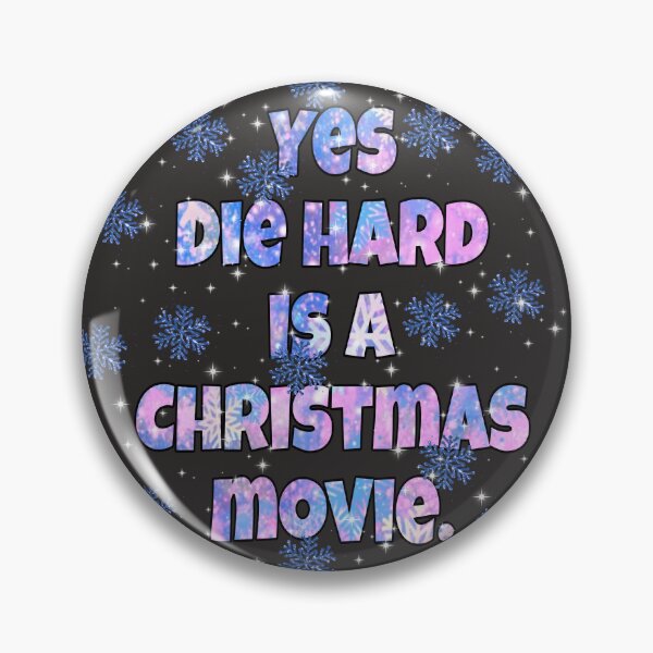 Item preview, Yes Die hard is a christmas movie designed and sold by FantasticFreak.