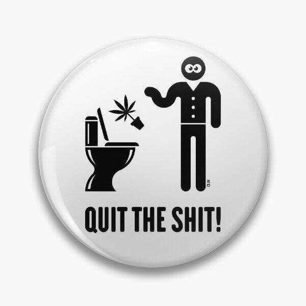 Item preview, Quit The Shit! (Cannabis / Marijuana / Hemp / Black) designed and sold by Roderix.