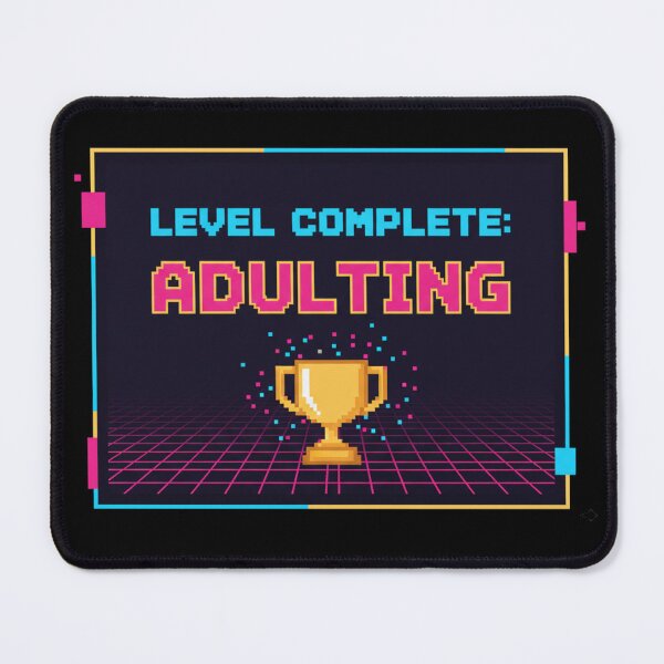 Item preview, Level Complete: Adulting – Trophy Unlocked! designed and sold by Cloud-Riders.