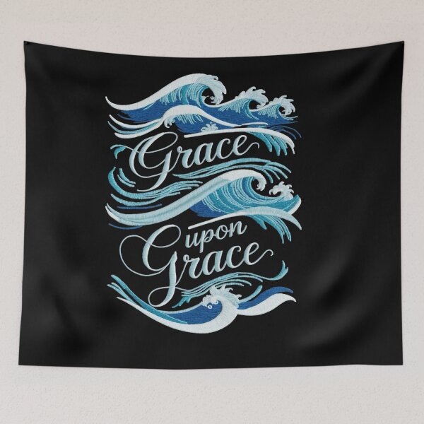 Item preview, Grace Upon Grace | Christian Motivation | John 1:16 Scripture Art | Faith and Hope Design designed and sold by NoviaRobert.