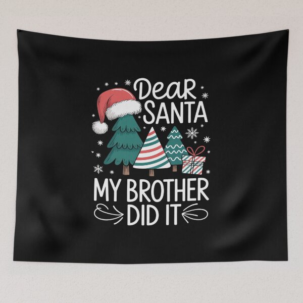 Item preview, Christmas Quote Sayings Dear Santa My Brother Did It designed and sold by lilLilaBatArt.