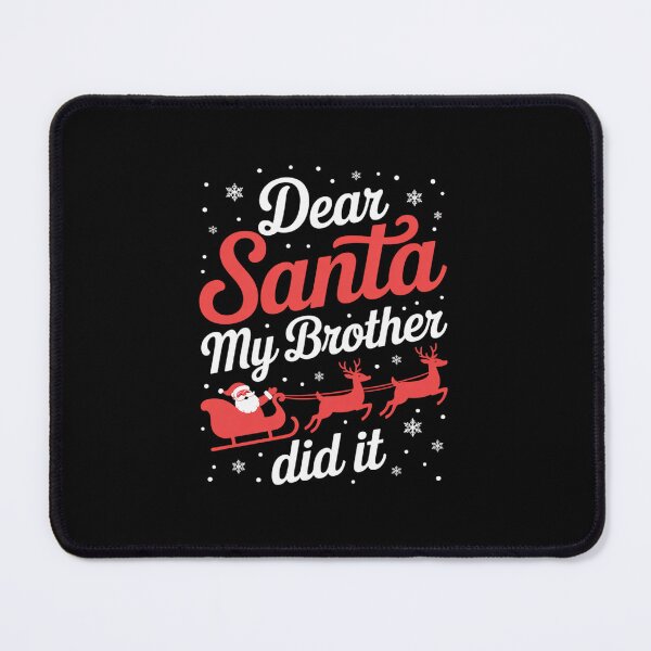 Item preview, Little Brother Christmas Dear Santa My Brother Did It designed and sold by lilLilaBatArt.