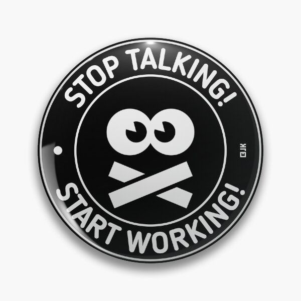 Item preview, Stop Talking! Start Working! (White) designed and sold by Roderix.