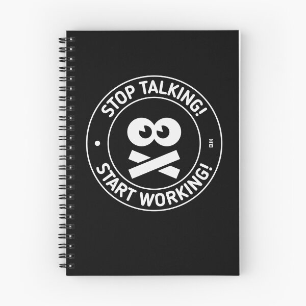 Item preview, Stop Talking! Start Working! (White) designed and sold by Roderix.