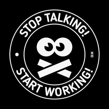 Artwork thumbnail, Stop Talking! Start Working! (White) by Roderix