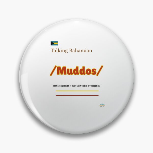 Item preview, We Talking Bahamian “ Muddos” Bahamian slang apparels designed and sold by We Talking Bahamian.