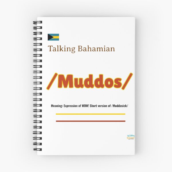 Item preview, We Talking Bahamian “ Muddos” Bahamian slang apparels designed and sold by We Talking Bahamian.