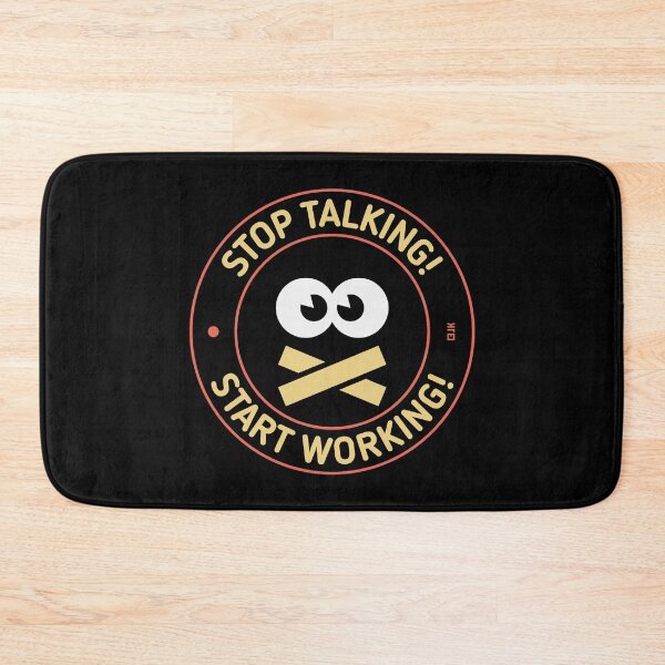 Item preview, Stop Talking! Start Working! (3C) designed and sold by Roderix.