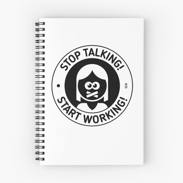 Item preview, Stop Talking! Start Working! (Woman / Black) designed and sold by Roderix.