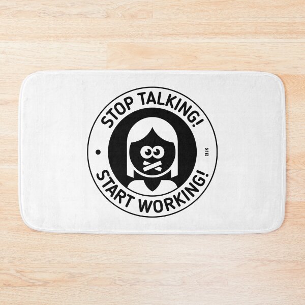 Item preview, Stop Talking! Start Working! (Woman / Black) designed and sold by Roderix.