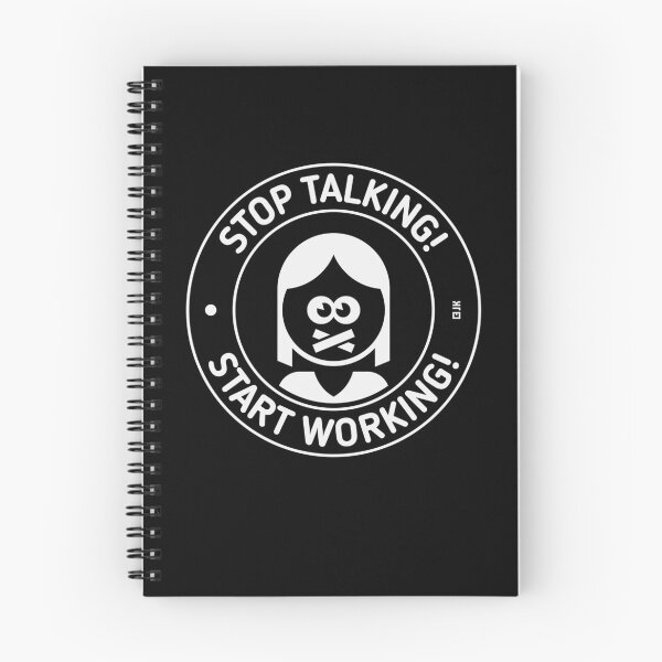 Item preview, Stop Talking! Start Working! (Woman / White) designed and sold by Roderix.