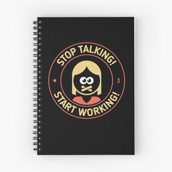 Item preview, Stop Talking! Start Working! (Woman / 3C) designed and sold by Roderix.