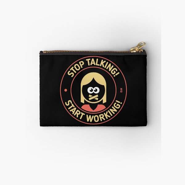 Item preview, Stop Talking! Start Working! (Woman / 3C) designed and sold by Roderix.