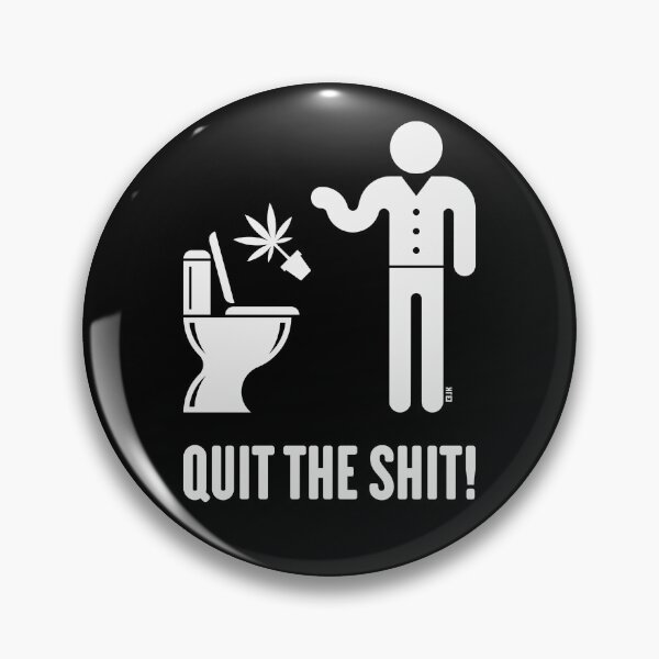 Item preview, Quit The Shit! (Cannabis / Marijuana / Hemp / White) designed and sold by Roderix.