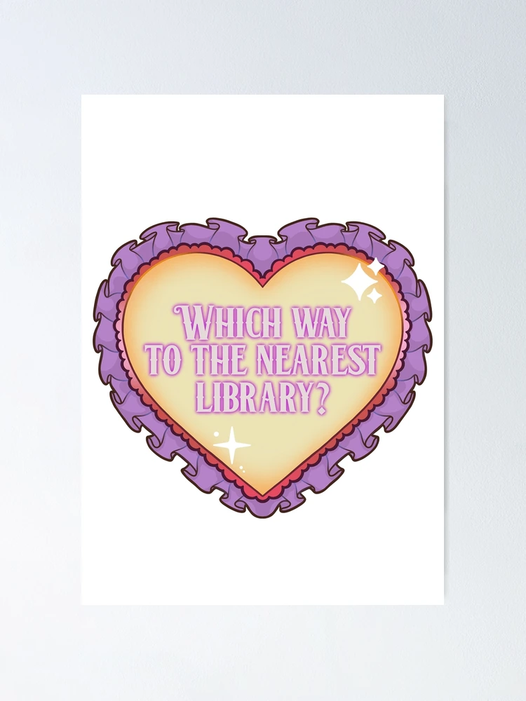 Thumbnail 1 of 3, Poster, Nearest Library designed and sold by TheSlowMaxx.